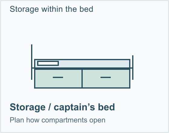 Storage / captain’s bed: storage within the bed